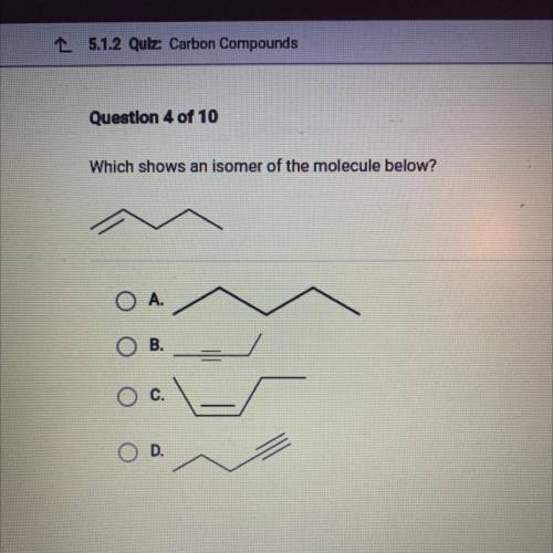 Which shows an isomer of the molecule below