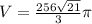 V = \frac{256\sqrt{21} }{3}\pi