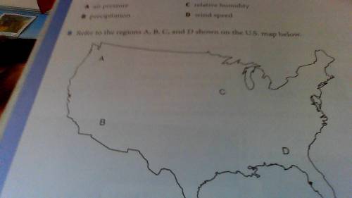 Refer to the regions A, B, C, and D shown on the U.S. map below.

In which of these directions is