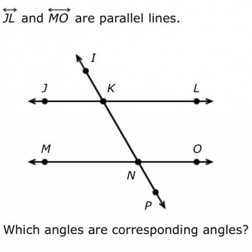 Which angles are corresponding angles? 
picture below