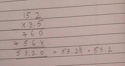 What is 3.5 multiplied by 15.2 please