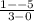 \frac{1 -  - 5}{ \ 3 - 0}