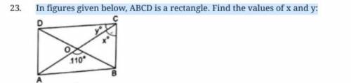 In figures given below, ABCD is a rectangle. Find the values of x and y: