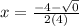 x=\frac{-4-\sqrt{0} }{2(4)}