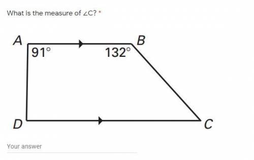 What is the measure of ∠C? *

then after you find the measure of angle C, find angle DThis is a tr
