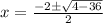 x = \frac{ -2 \pm \sqrt{4 - 36}}{2}