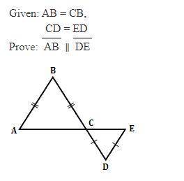 Given: AB=CB, 
CD = ED
Prove: Line AB is parallel to line DE
(Please explain)