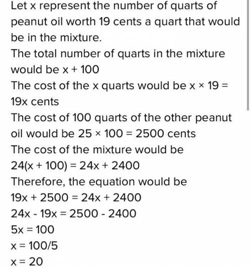 How many quarts of peanut oil worth 19 cents per quart must be mixed with 100 quarts worth 25 cents