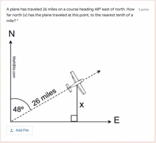 A plane has traveled 26 miles on a course heading 48º east of north. How far north (x) has the plan