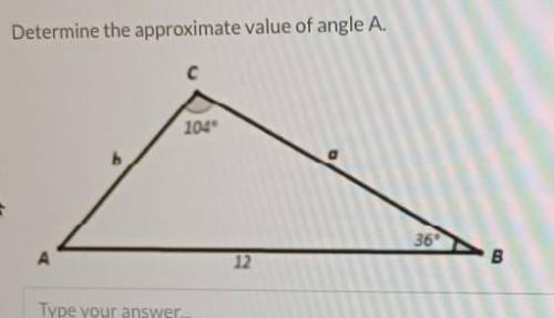 Determine the approximate value of angle A