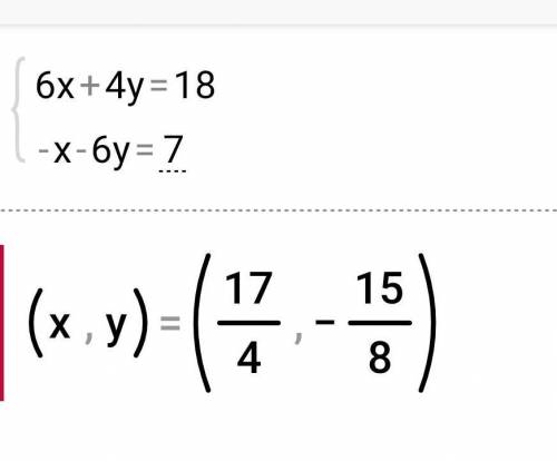 What is this equation 6x-4y=18 and -x-6y=7