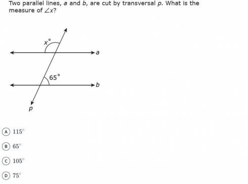 {Help quick!} Two parallel lines, a and b, are cut transversal p. What is the