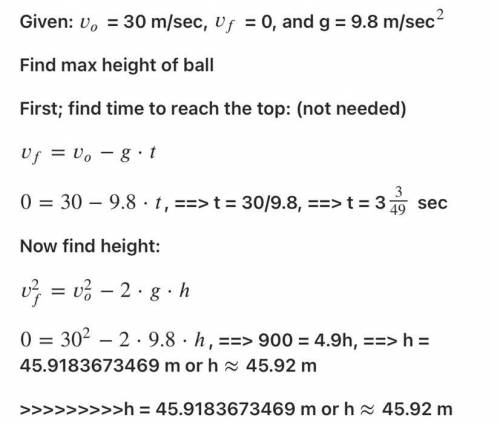 A ball is thrown vertically upwards with a velocity of 30m/s. Determine the maximum height reached