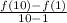 \frac{f(10) - f(1)}{10 - 1}