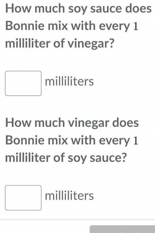 Bonnie is making a dipping sauce. She mixes 150 milliliters of soy sauce with 100 milliliters of vi