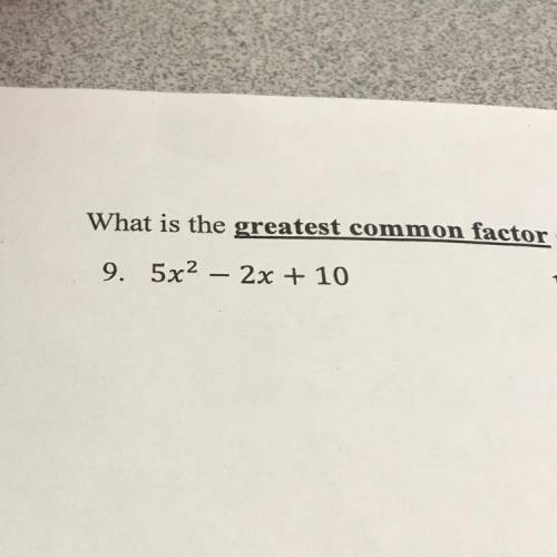 What is the greatest common factor.