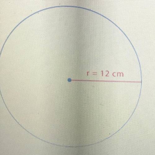 Find the area of the circle when the radius is 12cm

A. 105.6 cm2
B.43.76 cm2
C.452.16 cm2