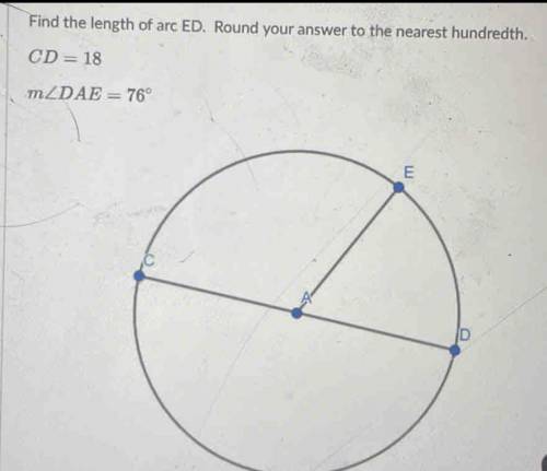 ‼️BRAINLIEST‼️ Find the length of arc ED. Round your answer to the nearest hundredth.

CD=18 
m