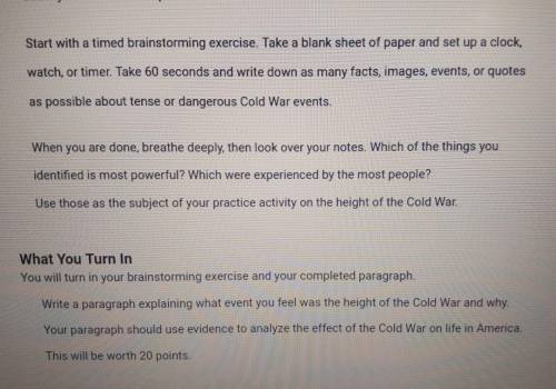 PLS HELP ASAP !!

Write a paragraph explaining what event you feel was the height of the Cold War