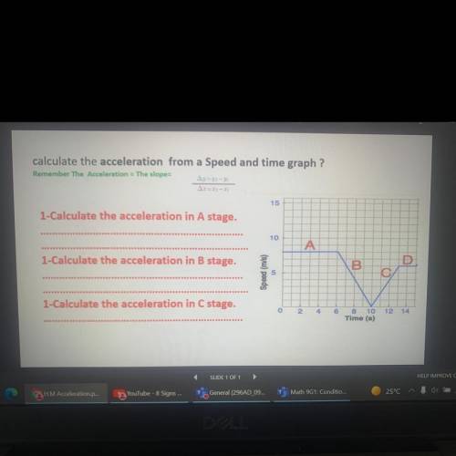 Calculate the acceleration from a Speed and time graph ?

a
Remember The Acceleration = The slope=