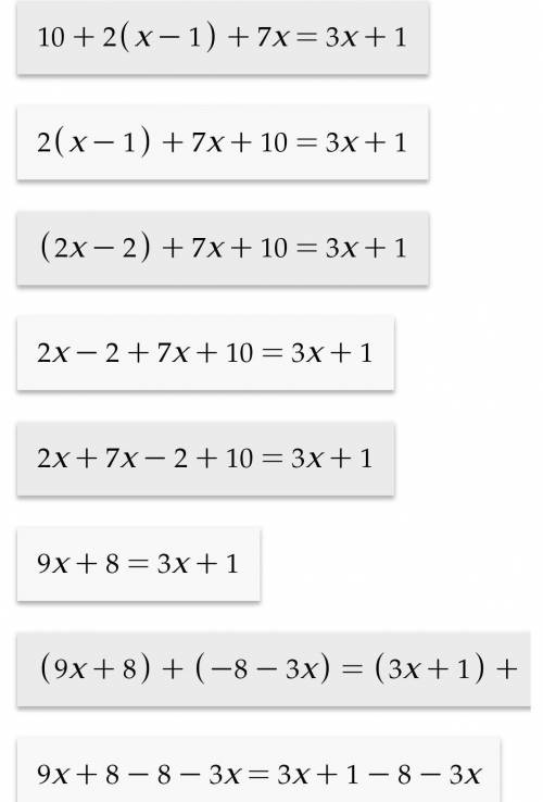 Which equation is equivalent to 10+2(x−1)+7x=3x+1?