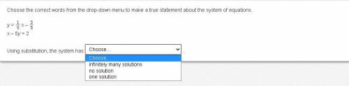 Choose the correct words from the drop-down menu to make a true statement about the system of equat