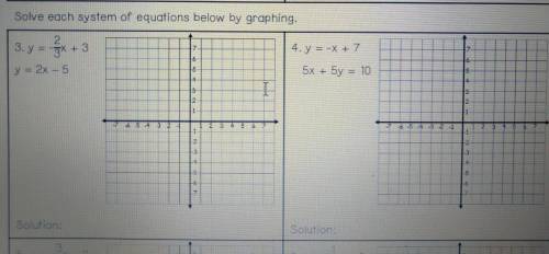 Solve each system of equation below by graphing. PLEASEE HELPPPP