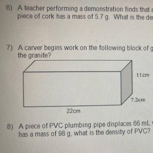7) A carver begins work on the following block of granite that weighs 2200 g. What is the density o