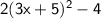 \sf 2(3x+5)^2-4