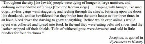 What was the cause of the food shortage?

A. groups of bad people
B. the siege
C. madness
D. drink