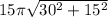 15\pi \sqrt{30^{2} +15^{2} }