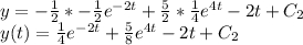 y = -\frac{1}{2} * -\frac{1}{2} e^{-2t} + \frac{5}{2} * \frac{1}{4} e^{4t} - 2 t + C_2\\y(t) = \frac{1}{4} e^{-2t} + \frac{5}{8} e^{4t} - 2 t + C_2