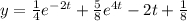y = \frac{1}{4} e^{-2t} + \frac{5}{8} e^{4t} - 2 t + \frac{1}{8}